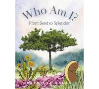 Who Am I?: From Seed to Splendor