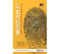 Who am I?: Human Identity and the Gospel in a changing World (Following Jesus)