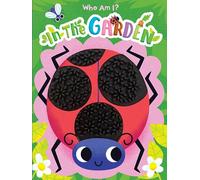 Who Am I? In the Garden - Children's Touch and Feel Storybook - Sensory Board Book