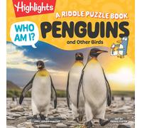 Who Am I? Penguins and Other Birds : A Riddle Puzzle Book