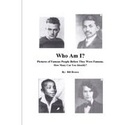 Who Am I?: Pictures of Famous People Before They Were Famous. How Many Can You Identify?