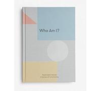 Who Am I? : Psychological exercises to develop self-understanding