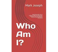 Who Am I?: Rapid Personality Test: A profound insight into personality theory and how it can help you fulfil your potential (black & white print): 1 (Self-help psychology: Personality)