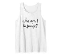Who Am I To Judge No Judgment Christian God Catholic Church Tank Top