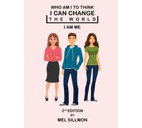 Who Am I To Think That I Can Change The World : I Am Me