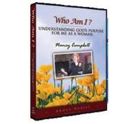 Who Am I? Understanding God's Purpose for Me As a Woman by Nancy Campbell Above Rubies