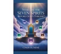 Who Are The Seven Spirits of God before God's Throne (The Scroll Carrier Series*)