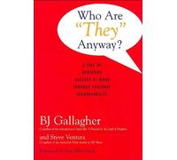 Who are They Anyway?: A Tale of Achieving Success at Work Through Personal Accountability