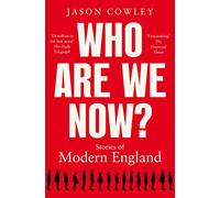 Who Are We Now?: Stories of Modern England