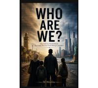 WHO ARE WE?: They Left One World Behind. But Could They Ever Truly Belong to Another?