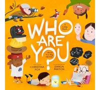 Who Are You? : A Little Book about Your Big Identity