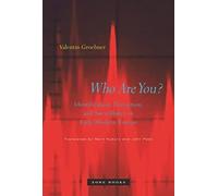 Who Are You? - Indentification, Deception and Surveillance in Early Modern Europe (Translated from German): Identification, Deception, and Surveillance in Early Modern Europe