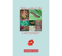 Who Asks the Caterpillar