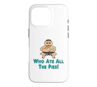 Who Ate All The Pies Case for iPhone 16 Pro
