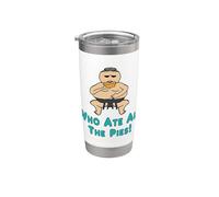 Who Ate All The Pies Stainless Steel Insulated Tumbler