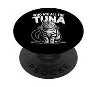 Who Ate All The Tuna Angry Cat Funny PopSockets Adhesive PopGrip
