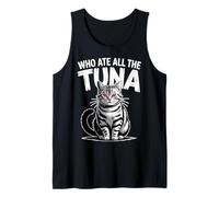 Who Ate All The Tuna Angry Cat Funny Tank Top