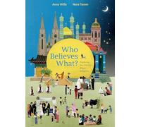 Who Believes What?das Wimmelbuch der Weltreligionen : Exploring the World's ...