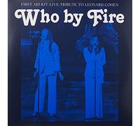 Who By Fire - Live Tribute To Leonard Cohen [VINYL]