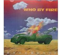 Who By Fire - Road Movie