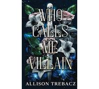 Who Calls Me Villain (We Were Immortals)