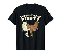 Who Came First ? I Funny Fowl Farmer Egg Chicken Lover T-Shirt
