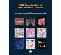 WHO classification of head and neck tumours (World Health Organization Classification of Tumours)