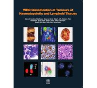 WHO classification of tumours of haematopoietic and lymphoid tissues: Vol. 2