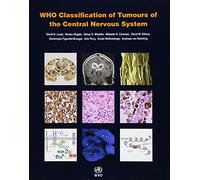 WHO classification of tumours of the central nervous system (World Health Organization classification of tumours)
