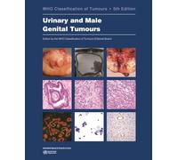 WHO classification of tumours of the urinary system and male genital organs: 8 (World Health Organization classification of tumours, 9)