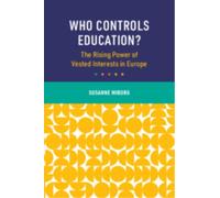 Who Controls Education? : The Rising Power of Vested Interests in Europe