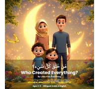 من خلق كل شيء؟: Who Created Everything? (Minhaj Al Muslim for Kids)