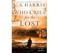 Who Cries for the Lost: 18 (Sebastian St. Cyr Mystery)