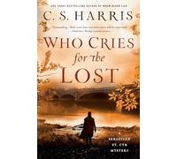 Who Cries For The Lost (Sebastian St. Cyr Mystery)