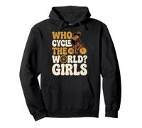 Who Cycle The World Girls Female Cyclist Cycling Femmes Pullover Hoodie
