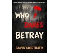 Who Dares Betray
