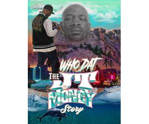 Who Dat : The JT Money Story