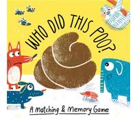 Who Did This Poo? – A Matching & Memory Game – Laurence King Verlag