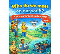 Who do we meet on our walk? A journey through cool careers!: Career Coloring Book for Kids: Explore Cool Jobs on Our Neighborhood Walk 33 Fun & Easy Coloring Pages Featuring Real Careers (Ages 4+)