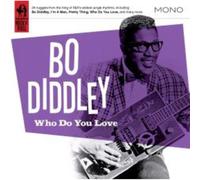 Bo Diddley - Who Do You Love