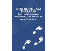 Who Do You Say That I Am?: Scriptural Reflections on Becoming a Disciple of Jesus (Reflections on Discipleship)