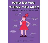 Who Do You Think You are?: A Journal That's All About You