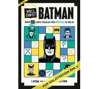Who Dun It? Batman : Over 100 Logic Puzzles and Riddles to Solve