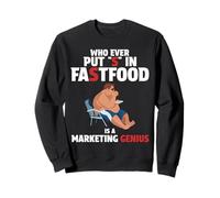 Who Ever Put S in Fastfood! Funny Burger Marketing Genius Sweatshirt