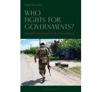 Who Fights for Governments? : Paramilitary Mobilization in Ukraine and Beyond