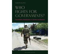Who Fights for Governments?: Paramilitary Mobilization in Ukraine and Beyond