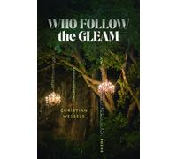 Who Follow the Gleam : Poems