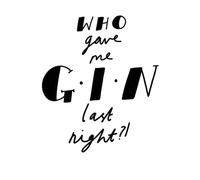 Who Gave Me Gin Last Night? Women's T-Shirt - White - M - White