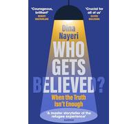 Who Gets Believed?: When the Truth Isn't Enough