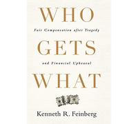 Who Gets What: Fair Compensation after Tragedy and Financial Upheaval